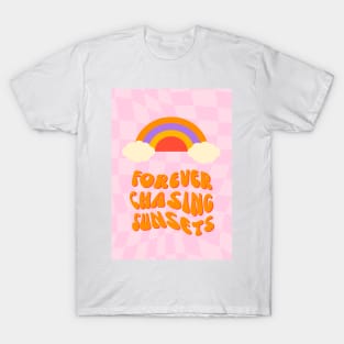 Forever Chasing Sunsets T-Shirt